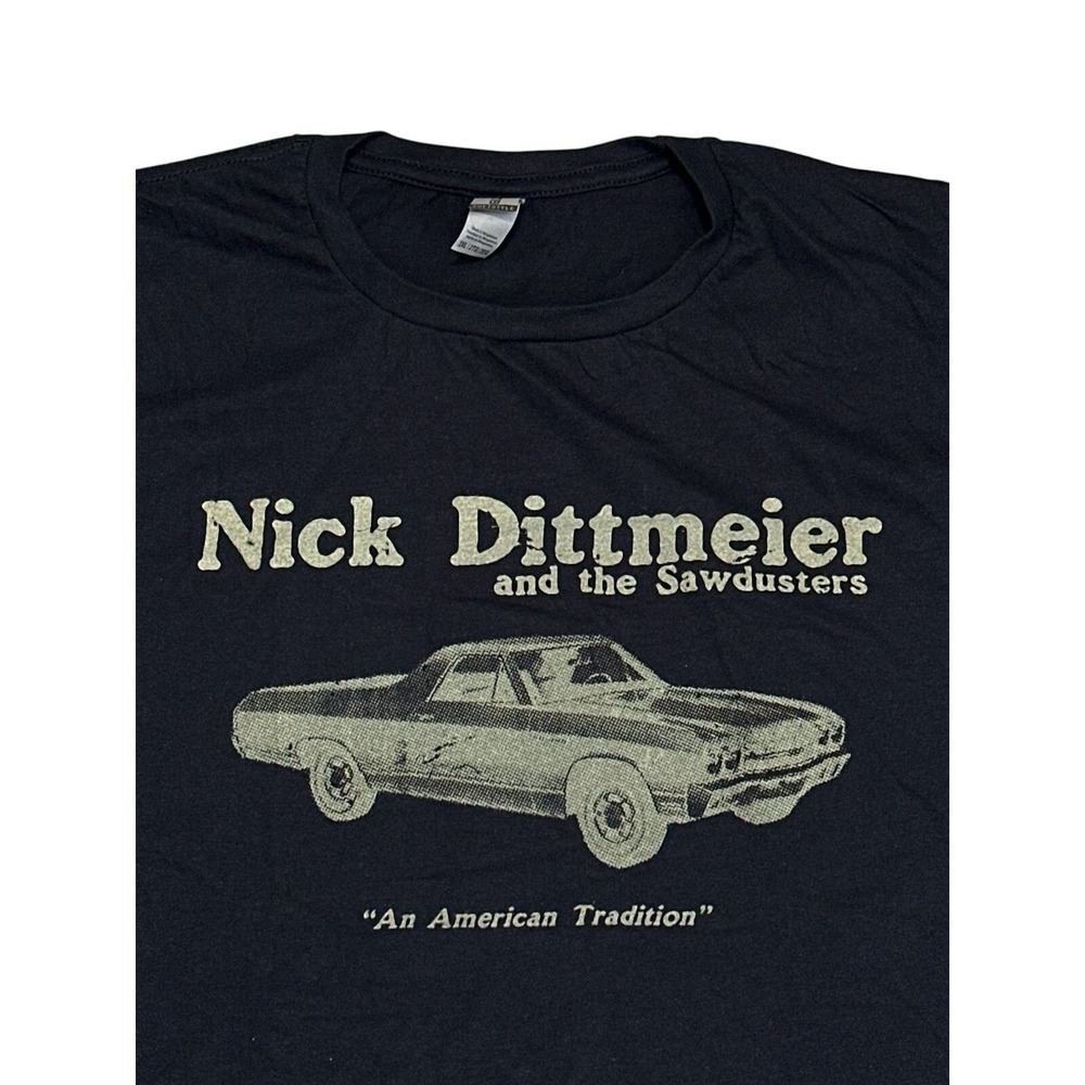 Nick Dittmeier And The Sawdusters "An American Tradition" CottonT-Shirt Size2XL